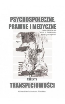 Psychospołeczne, prawne i medyczne aspekty transpłciowości - Ebook - 978-83-7865-236-6