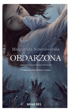 Obdarzona - Małgorzata Nowodworska - Ebook - 978-83-8219-346-6