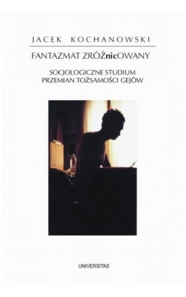 Fantazmat zróżnicowany - Jacek Kochanowski - Ebook - 978-83-242-1197-5