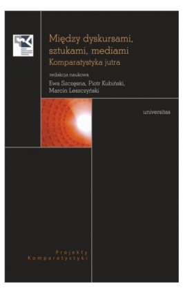 Między dyskursami, sztukami, mediami. - Praca zbiorowa - Ebook - 978-83-242-2899-7