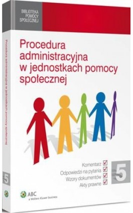 Procedura administracyjna w jednostkach pomocy społecznej - Piotr Brzozowski - Ebook - 978-83-264-9016-3