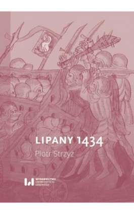 Lipany 1434 - Piotr Strzyż - Ebook - 978-83-8220-744-6