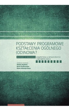 Podstawy programowe kształcenia ogólnego (od)nowa? - Ebook - 978-83-231-4720-6