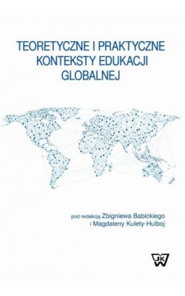 Teoretyczne i praktyczne konteksty edukacji globalnej - Ebook - 978-83-8090-092-9