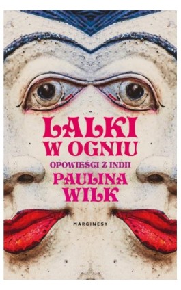 Lalki w ogniu - Paulina Wilk - Ebook - 978-83-67157-09-4