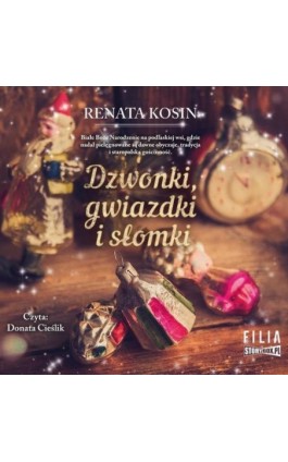Dzwonki, gwiazdki i słomki - Renata Kosin - Audiobook - 978-83-8271-467-8