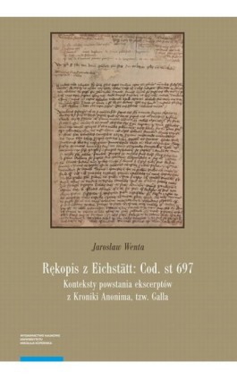 Rękopis z Eichstätt: Cod. st 697 - Jarosław Wenta - Ebook - 978-83-231-4781-7