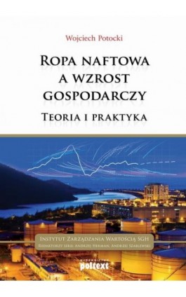 Ropa naftowa a wzrost gospodarczy - Wojciech Potocki - Ebook - 978-83-7561-432-9