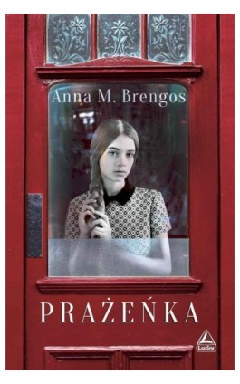 Prażeńka - Anna M. Brengos - Ebook - 978-83-66332-71-3
