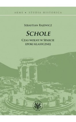 Schole - Sebastian Rajewicz - Ebook - 978-83-235-5467-7