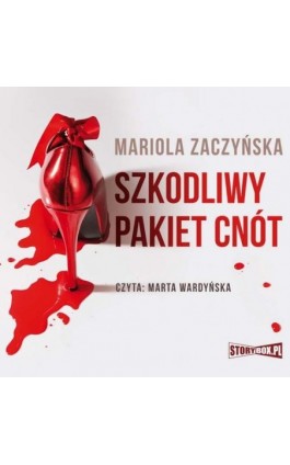 Szkodliwy pakiet cnót - Mariola Zaczyńska - Audiobook - 978-83-8271-777-8