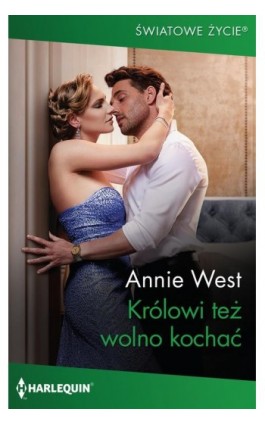 Królowi też wolno kochać - Annie West - Ebook - 978-83-276-8394-6