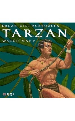 Tarzan wśród małp - Edgar Rice Burroughs - Audiobook - 978-83-960483-4-9