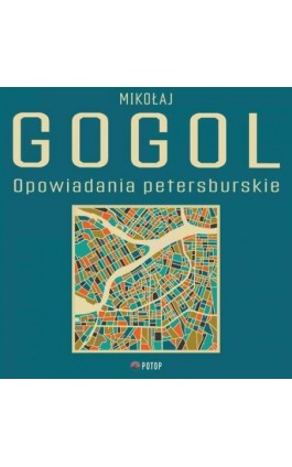 Opowiadania petersburskie - Mikołaj Gogol - Audiobook - 9788396262431
