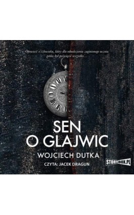 Sen o Glajwic - Wojciech Dutka - Audiobook - 978-83-8271-692-4