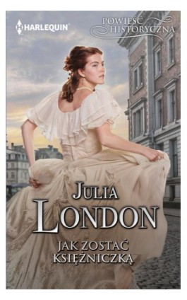 Jak zostać księżniczką - Julia London - Ebook - 978-83-276-9124-8