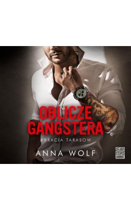 Oblicze gangstera - Anna Wolf - Audiobook - 978-83-287-2599-7