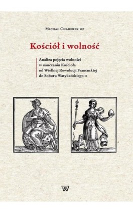 Kościół i wolność - Michał Chaberek - Ebook - 978-83-8090-646-4