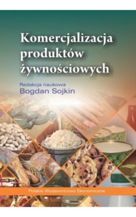 Komercjalizacja produktów żywnościowych - Ebook - 978-83-208-2550-3