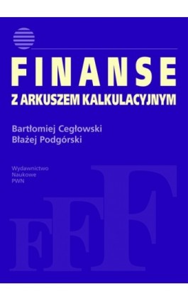 Finanse z arkuszem kalkulacyjnym - Ebook - 978-83-01-16758-5