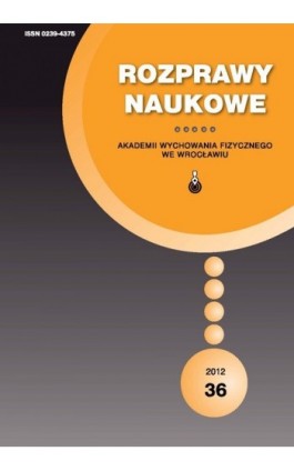 Rozprawy Naukowe Akademii Wychowania Fizycznego we Wrocławiu 36/2012 - Praca zbiorowa - Ebook