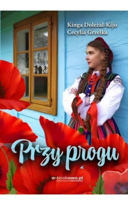Przy progu - Cecylia Grzelka - Ebook - 978-83-8166-350-2
