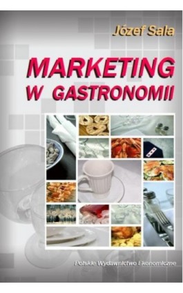 Marketing w gastronomii - Józef Sala - Ebook - 978-83-208-2557-2