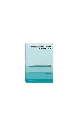 Emerytury i renty w praktyce - Eliza Skowrońska - Ebook - 978-83-8160-984-5