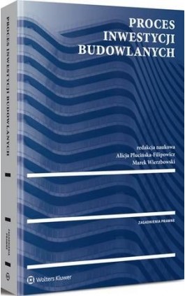 Proces inwestycji budowlanych - Mirosław Wincenciak - Ebook - 978-83-264-9894-7