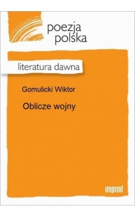 Oblicze wojny - Wiktor Gomulicki - Ebook - 978-83-270-2848-8