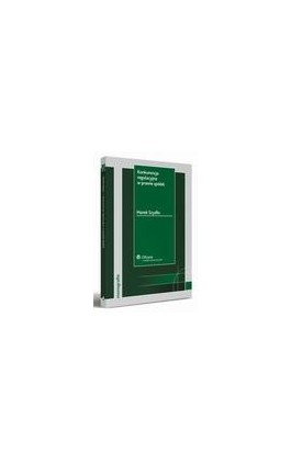 Konkurencja regulacyjna w prawie spółek - Marek Szydło - Ebook - 978-83-264-1882-2