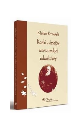 Kartki z dziejów warszawskiej adwokatury - Zdzisław Krzemiński - Ebook - 978-83-264-2290-4