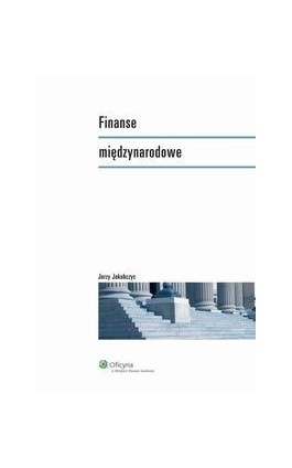 Finanse międzynarodowe - Jerzy Jakubczyc - Ebook - 978-83-264-3561-4