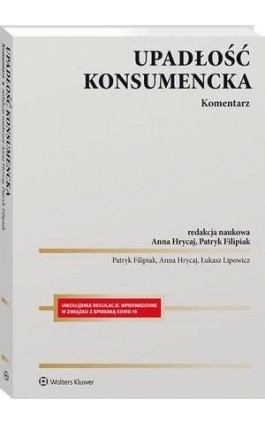 Upadłość konsumencka. Komentarz - Patryk Filipiak - Ebook - 978-83-8223-699-6