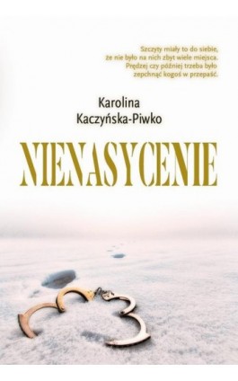 Nienasycenie - Karolina Kaczyńska-Piwko - Ebook - 978-83-962878-1-6