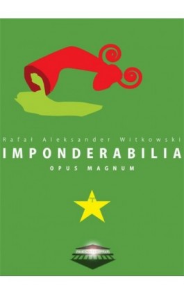 Imponderabilia Opus Magnum - Rafał Aleksander Witkowski - Ebook - 978-83-957651-2-4