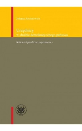 Urzędnicy w służbie demokratycznego państwa - Jolanta Arcimowicz - Ebook - 978-83-235-1094-9