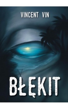 Błękit - Vincent Vin - Ebook - 978-83-67642-25-5