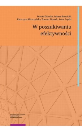 W poszukiwaniu efektywności - Dorota Górecka - Ebook - 978-231-83-4675-9