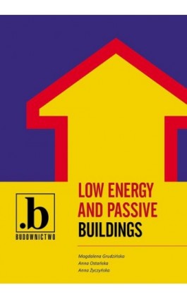 Low energy and passive buildings - Magdalena Grudzińska - Ebook - 978-83-640-9458-3