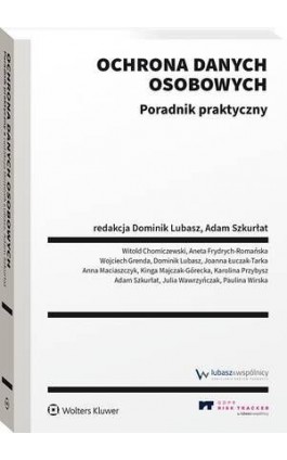 Ochrona danych osobowych. Poradnik praktyczny - Adam Szkurłat - Ebook - 978-83-8328-808-6