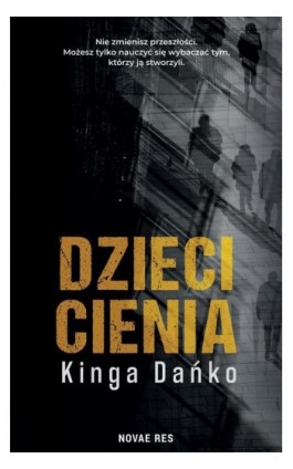 Dzieci cienia - Kinga Dańko - Ebook - 978-83-8313-360-7