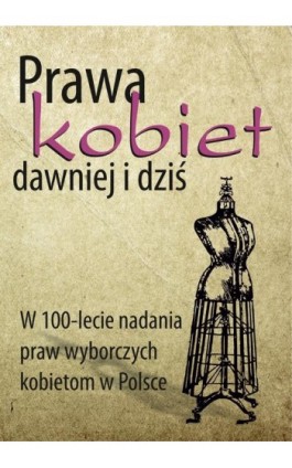 Prawa kobiet dawniej i dziś - Ebook - 978-83-7467-311-2