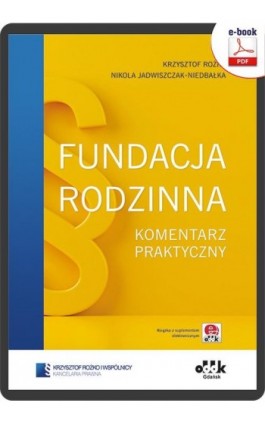 Fundacja rodzinna. Komentarz praktyczny (e-book z suplementem elektronicznym) - Krzysztof Rożko - Ebook - 978-83-7804-928-9