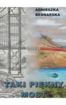 Taki piękny most - Agnieszka Bednarska - Ebook - 978-83-966809-6-9