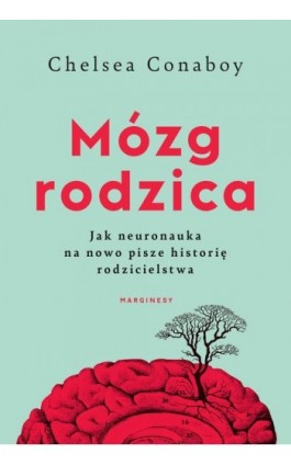 Mózg rodzica - Chelsea Conaboy - Ebook - 978-83-67790-66-6