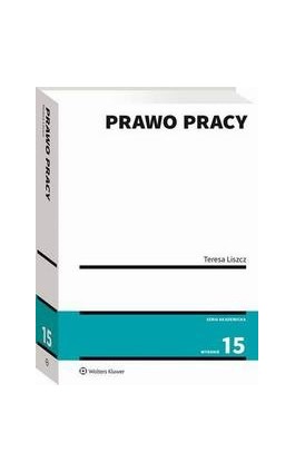 Prawo pracy - Teresa Liszcz - Ebook - 978-83-8358-131-6