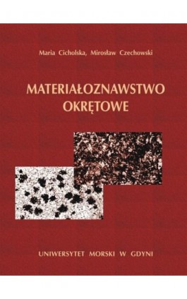 Materiałoznawstwo okrętowe - Maria Cicholska - Ebook - 978-83-7421-454-4