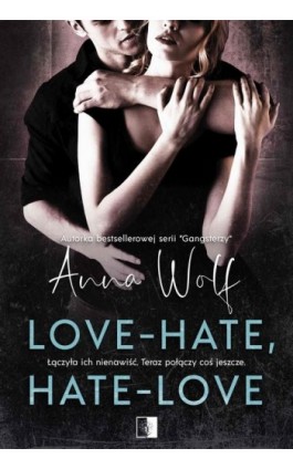 Love-Hate, Hate-Love - Anna Wolf - Ebook - 978-83-8178-489-4