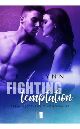 Fighting Temptation - K.C. Lynn - Ebook - 978-83-7889-840-5